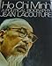 Ho Chi Minh: A Political Biography