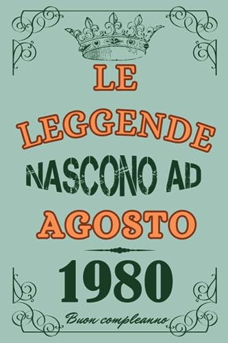 Le leggende Nascono Ad Agosto 1980: Idea Regalo di compleanno 43 anni originale per donne e uomini / Quaderno a righe"
