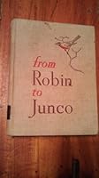 From robin to junco;: Stories of birds and what they do, B0006AOXHU Book Cover