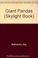 Giant Pandas (Skylight Book) 0396087361 Book Cover