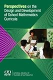 Perspectives on the Design and Development of School Mathematics Curricula