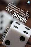 The Bones: Us and Our Dice