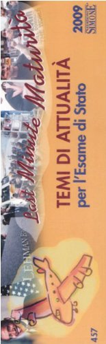 Temi di attualità per l'esame di stato. Last minute maturità