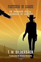 Pasticcio Di Carne - Un Romanzo Della Sicurezza Di Justice (Justice Security) B0G2X41733 Book Cover