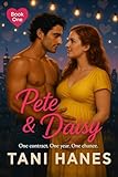 Pete & Daisy: A Friends to Lovers Romance (The Flower Series Book 1)