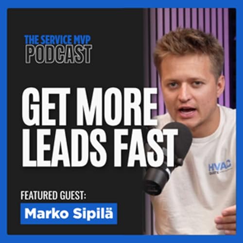 A New Way To Get Leads in The Modern Market - How Online Quoting Tools Help Maximize Opportunities Fea. Marko Sipil&auml; of HVAC Quote