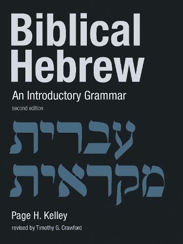 Biblical Hebrew: An Introductory Grammar Biblical Hebrew: An Introductory Grammar