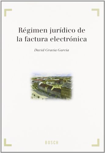 Régimen jurídico de la factura electrónica