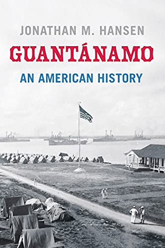Guantánamo: An American History