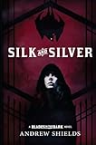 Silk and Silver