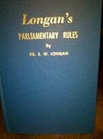 Longan's parliamentary rules B00085RNZW Book Cover