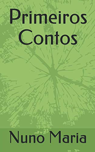 Primeiros Contos (Portuguese Edition)