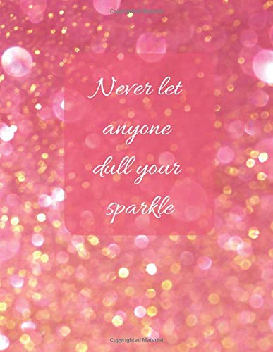 Never Let Anyone Dull Your Sparkle | A4 365 day (one page per day) plain page journal | Rose Gold glitter cover