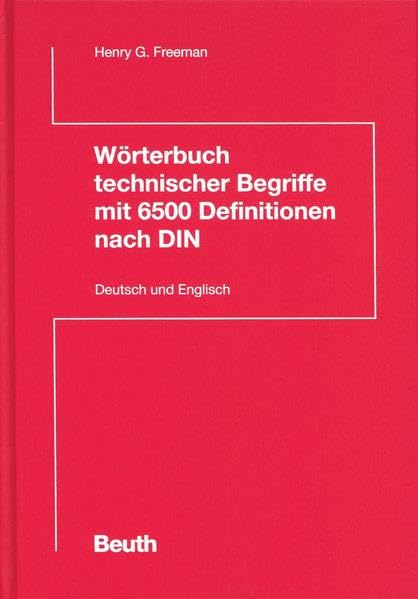 Wörterbuch technischer Begriffe mit 6500 Definitionen nach DIN: Deutsch / Englisch, German / English (DIN Media Wissen)
