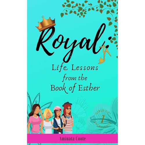 Royal: Lessons from the Book of Esther by Aminata Coote episode artwork