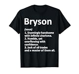 BRYSON Definition Personalized Name Funny Birthday Gift Idea T-Shirt