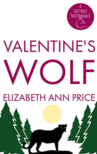 Valentine's Wolf (Grey Wolf Pack Romance Novellas Book 11)