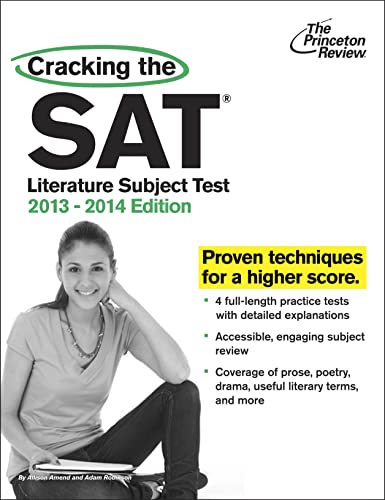 Cracking the SAT Literature Subject Test, 2013-2014 Edition (College Test Preparation)