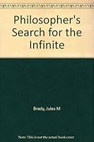 A Philosopher's Search for the Infinite 0802224105 Book Cover