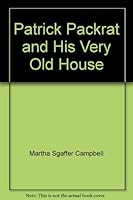 Patarick Packrat and His Very Old House 0918080681 Book Cover