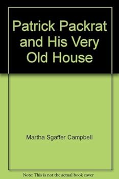 Paperback Patrick Packrat and His Very Old House Book