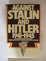 Against Stalin & Hitler 1941-1945 B0012K05Y8 Book Cover