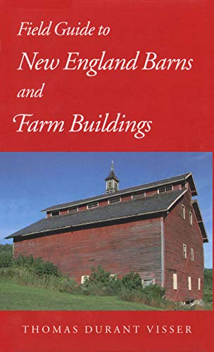 Télécharger Field Guide to New England Barns and Farm Buildings (Library of New England) (English Edition) Livre eBook France