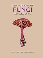 Fungi: A Species Guide (2) 0711258457 Book Cover