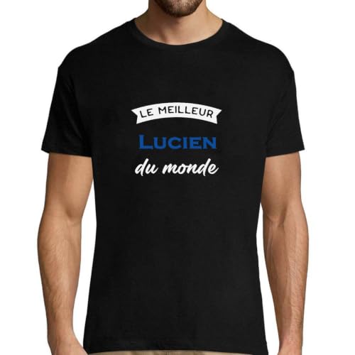 T-shirt homme Lucien le meilleur du monde un cadeau original et rigolo pour l'anniversaire de papa