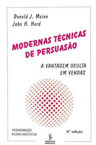 Modernas técnicas de persuasão: a vantagem oculta em vendas