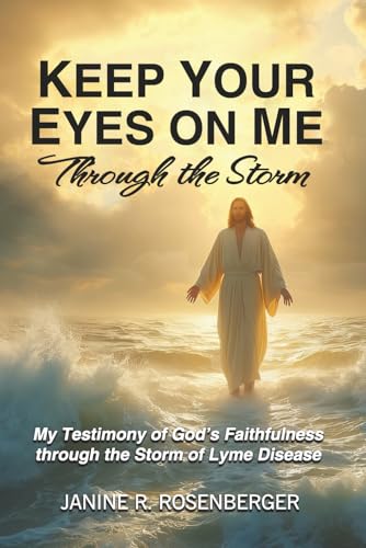 Keep Your Eyes On Me Through The Storm: My Testimony