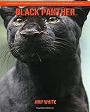 Black Panther: Amazing Pictures & Fun Facts about Black Panther for Kids