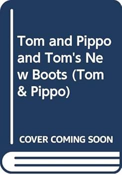 Tom And Pippo And Tom's Boots - Book  of the Tom and Pippo