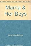 Mama & Her Boys