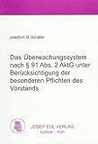  Das Überwachungssystem nach § 91 Abs. 2 AktG unter Berücksichtigung der besonderen Pflichten des Vorstands