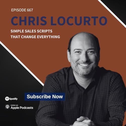 667 | Simple Sales Scripts That Change Everything