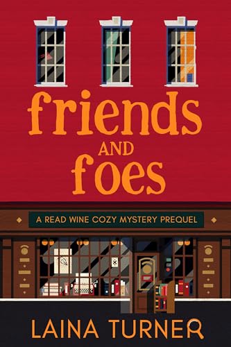 Friends and Foes: A Read Wine Bookstore Cozy Mystery Book 1