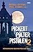 Pickert, Pölter und Pistolen 2: Mörderische Geschichten aus OWL (Pickert, Pölter und Pistolen: Die Anthologie zum Krimifestival »Kriminell in OWL«)