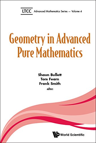 Geometry In Advanced Pure Mathematics (Ltcc Advanced Mathematics Series Book 4)