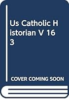 Us Catholic Historian V 16 3 0268043310 Book Cover