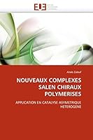 Nouveaux Complexes Salen Chiraux Polymerises 6131562342 Book Cover