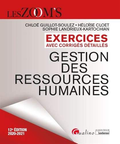 Gestion Des Ressources Humaines : Exercices Avec Corrigés Détaillés 
