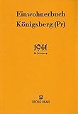 einwohnerbuch lahr  Einwohnerbuch Königsberg 1941: 89. Jahrgang