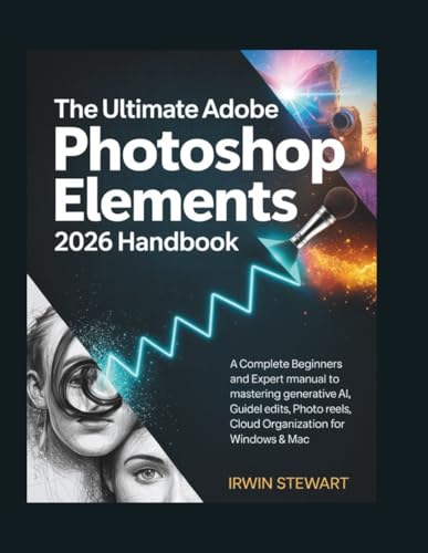 The Ultimate Adobe Photoshop Elements...