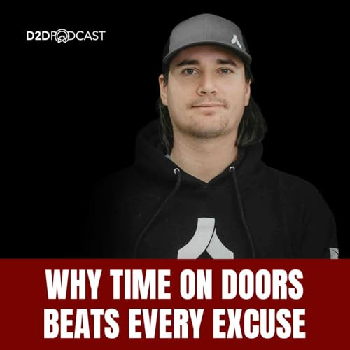 『484: James Fraser: Why Time on Doors Beats Every Excuse | The D2D Podcast - D2DCon Canada Speaker Series』のカバーアート