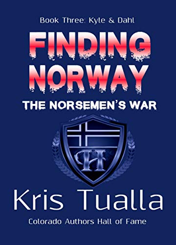 Finding Norway: The Norsemen's War: Book Three - Kyle & Dahl