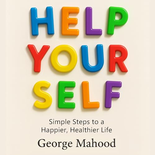 Help Your Self [Written by George Mahood] episode artwork