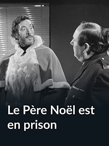 Le Père Noël est en prison