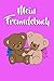 Mein Freundebuch: Bären | Teddybär Freundschaftsbuch für die Schule & Kindergarten für Mädchen & Jungen zum Selbst Gestalten | Format 6x9 DIN A5 | 110 ... | Teddy Eintragebuch für Freunde | Geschenk