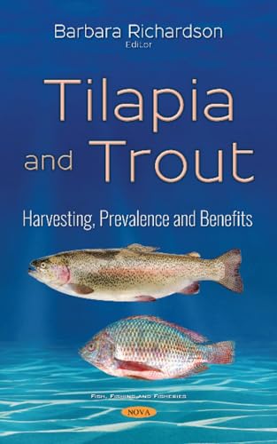 Tilapia and Trout: Harvesting, Prevalence and Benefits (Fish, Fishing and Fisheries)